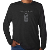 Some Like It Hot Long Sleeve Tee